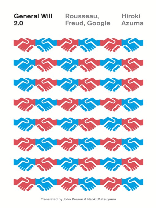 Title details for General Will 2.0 by Hiroki Azuma - Available